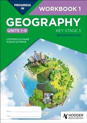 Progress in Geography: Key Stage 3, Second Edition: Workbook 1 (Units 1–6)