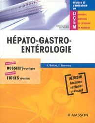 Hépato-gastro-entérologie : Dossiers corrigés