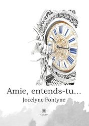 Amie, entends-tu...