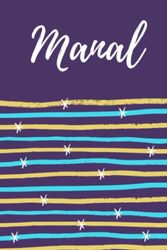 Manal: Lined Writing Notebook Journal with Personalized Name Manal, 120 Pages, 6x9