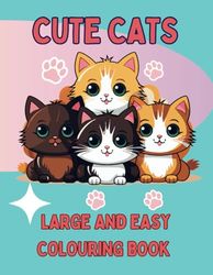 Cute Cats - Large and Easy Colouring Book