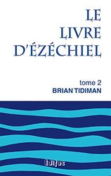 Le livre d'Ezéchiel Tome 2