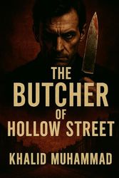 THE BUTCHER OF HOLLOW STREET: A victorian Mystery Theriller Of Dance, Deceit, and Death
