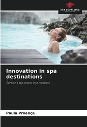 Innovation in spa destinations: Europe's spa towns in a network
