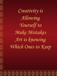 Creativity is Allowing Yourself to Make Mistakes Art is knowing Which Ones to Keep: Notebook for writing