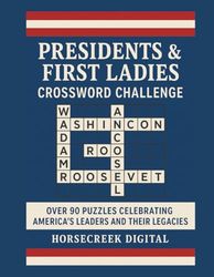 Presidents & First Ladies Crossword Challenge!