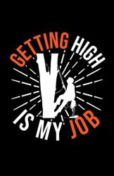 Getting High Is My Job: Notizbuch | Notebook | Punktiert, DIN A5 (13.97x21.59 cm), 120 Seiten, creme-farbenes Papier, mattes Cover