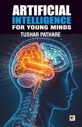 Artificial Intelligence for Young Minds
