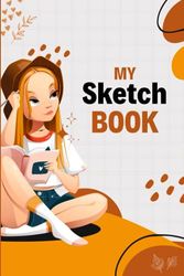 Sketch Book: Drawing notebook for Writing, Painting, Sketching or Doodling, 6x9 & 110 Pages Notebook