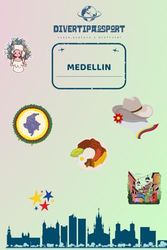 DIVERTIPASSPORT MEDELLIN: Viaja, explora y disfruta...Pasaporte infantil para viajar en familia