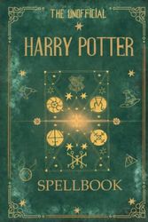 The Unofficial Harry Pot𝖙er Spellbook: Charms, Spells, Curses. The Illustrated Spellbook For Your Kids