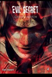 Evil Secret: Chris’s Wrath