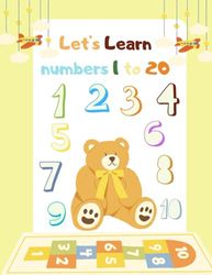 Let's Learn numbers 1 to 20: "Celebrating Counting: A Fun Journey from 1 to 20"