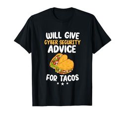 Dará consejos de ciberseguridad para Tacos Tech Security Camiseta