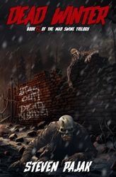 Dead Winter: Book 2 of the Mad Swine Trilogy