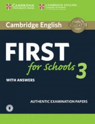 Cambridge English First for Schools 3 Student's Book with Answers with Audio: Vol. 3