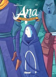 Ana et l'Entremonde - Tome 03: La Main