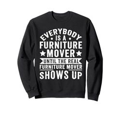 Furniture Mover Design For furniture mover Sweatshirt