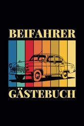 Beifahrer Gästebuch: Auto-Gästebuch zum Ausfüllen und Bewerten für Beifahrer, Führerschein bestanden, fahranfänger