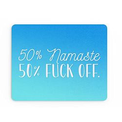 Divertente Tappetino per mouse da lavoro in ufficio Mousepad Accessori da scrivania Computer collega collega 50 per cento Namaste F* ck Off Banter | MM449