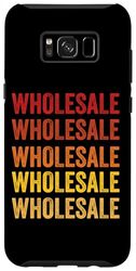 Galaxy S8+ Wholesale definition, Wholesale Case