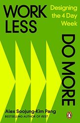 Work Less Do More: Designing the 4-Day Week