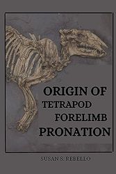 Origin of Tetrapod Forelimb Pronation