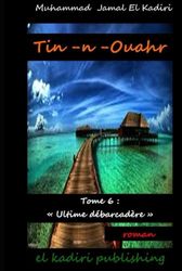 Tin-n-Ouahr: Tome 6 : "Ultime débarcadère"