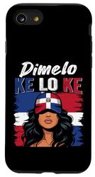 Dimelo Ke Lo Ke Dominican Girl Dominican Republic Dominicana Case for iPhone SE (2020) / 7/8