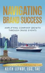 Navigating Brand Success: Amplifying Company Growth Through Cruise Events