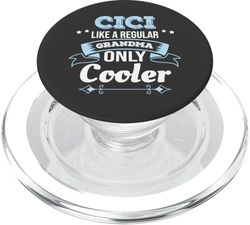 CiCi Like Grandma Only Cooler Grandma PopSockets PopGrip para MagSafe