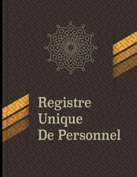 Registre unique du personnel salaries et stagiaires: 120 fiche conforme au code de travail à remplir , Carnet de personnel