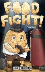 FOOD FiGHT! Volume 2