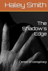 The Shadow's Edge: Center of conspiracy