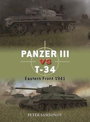 Panzer III vs T-34: Eastern Front 1941: 136