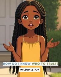 Who Do I Know Who To Trust ?: A Blue Strawberry Book