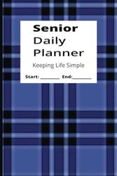 Senior Daily Planner: Keep it Simple