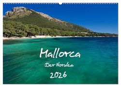 Mallorca - Der Norden (Wandkalender 2026 DIN A2 quer), CALVENDO Monatskalender: Malerische Buchten, zauberhafte Landschaften, bizarre Felsküsten und ... in dreizehn beeindruckenden Fotografien.