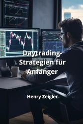 Daytrading- Strategien für Anfänger