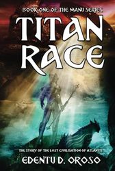 Titan Race: Book One Of The Manu Series