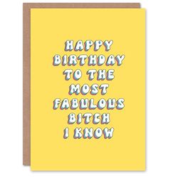 Artery8 Greeting Card To the Most Fabulous B*tch I Know For Her Woman Best Friend Birthday Card
