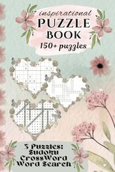 Inspirational Puzzle Book: Uplifiting, Motivational Word search, Sodoku and Crossword with Flowers