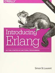 Introducing Erlang, 2e: Getting Started in Functional Programming