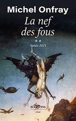 La nef des fous ** Année 2021: Des nouvelles du Bas-Empire Tome 2, Année 2021