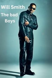 Will Smith: The bad boys