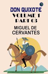 Don Quixote, Volume 1, Part 03