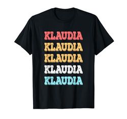 Simpatico regalo personalizzato Klaudia Nome personalizzato Maglietta