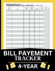 Bill Payment Tracker: A 4-Year Weekly and Monthly Simple Payment Checklist to monitor your income, debt, and expenses.