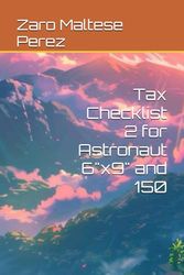 Tax Checklist 2 for Astronaut 6"x9" and 150