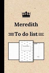 Meredith To Do List Notebook: A Practical Organizer for Daily Tasks, Personalized Name Notebook for Meredith ... (Meredith Gift & to do list ... Meredith, To Do List for girls and women